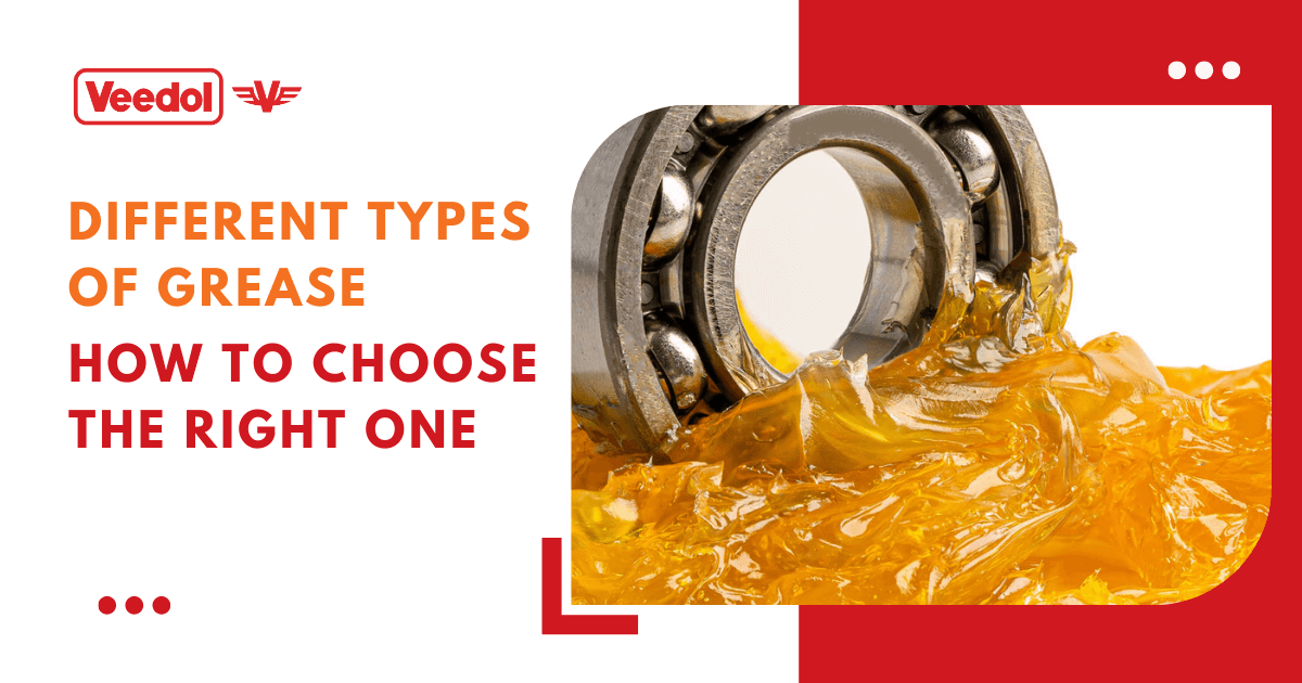 Different Types of Grease and How to Choose the Right One